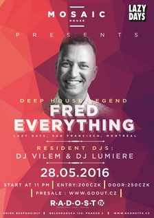 Mosaic House presents Fred Everything /CAN/, Lumiere, Vilém