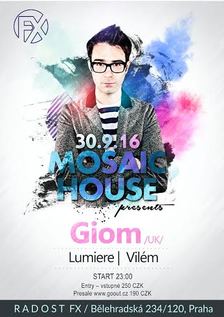 Mosaic House presents Giom /UK/, Lumiere, Vilém