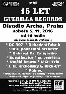 15 LET GUERILLA RECORDS - Divadlo Archa