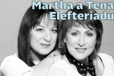 Martha a Tena Elefteriadu