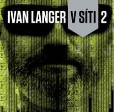 Křest a autogramiáda knihy Ivan Langer: V síti 2