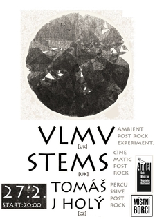 VLMV /uk & STEMS /uk & Tomáš J Holý v Anděl Music Bar
