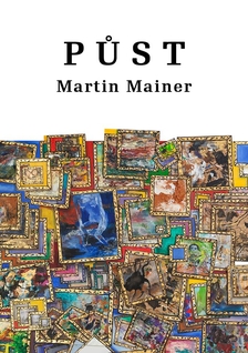 PŮST - MARTIN MAINER 