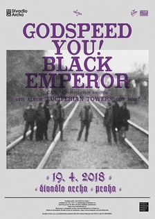 GODSPEED YOU! BLACK EMPEROR (CAN/ Constellation) - Divadlo Archa