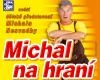 Michal na hraní - Michal Nesvadba