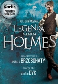 Legenda jménem Holmes - Hudební divadlo Karlín