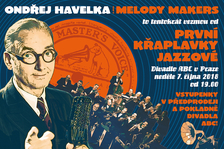 Ondřej Havelka a jeho Melody Makers to tentokrát vezmou od První křaplavky jazzové - Divadlo ABC