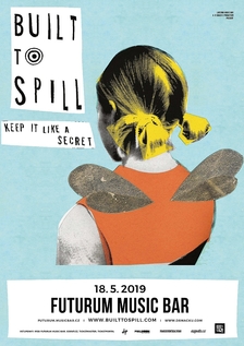 Turné, které si na rok 2019 naplánovali legendární Built To Spill, zahrnuje i koncert v Praze