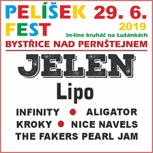 PELÍŠEK FEST 2019/Jelen, Lipo, Infinity, Nice Navels/Kroky, Fakers Pearl Jam, Aligator