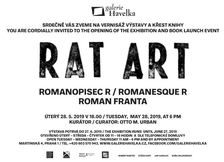 Galerie Havelka: Roman Franta, RAT ART, Romanopisec R