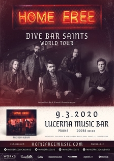 Home Free's Dive Bar Saints World Tour - Lucerna Music Bar