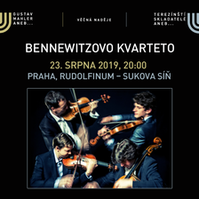 BENNEWITZOVO KVARTETO/Festival VĚČNÁ NADĚJE/Gustav Mahler a terezínští skladatelé 2019