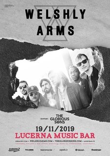 Welshly Arms + support: The Glorious Sons - Lucerna Music Bar