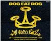 DOG EAT DOG (USA)