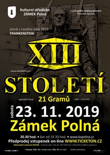 XIII. STOLETÍ + 21 Gramů na Zámku v Polné
