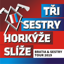 TŘI SESTRY a HORKÝŽE SLÍŽE/BRATIA a SESTRY GAMBRINUS 11 TOUR/