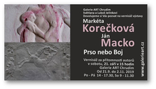 Výstava Prso nebo Boj - Markéta Korečková & Ján Macko - Galerie ART Chrudim