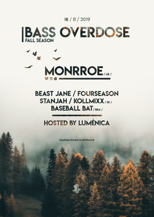 Bass Overdose: Fall Season w/ Monrroe (UK)