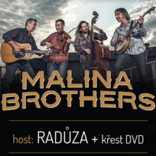 MALINA BROTHERS/+ HOST RADŮZA/