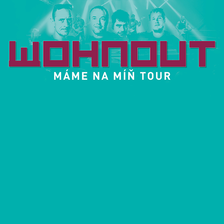 WOHNOUT - Máme na míň tour v Domažlicích