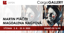 Cargo Gallery: Magdalena Nagyová & Martin Ptáček