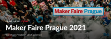Maker Faire Prague 2021 - Výstaviště Praha Holešovice