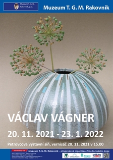 Výstava rakovnického keramika Václava Vágnera