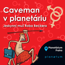 Caveman v planetáriu