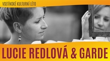 Vsetínské kulturní léto: Lucie Redlová & Garde