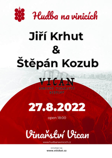 Jiří Krhut & Štěpán Kozub - VICAN rodinné vinařství - Hudba na vinicích 2022