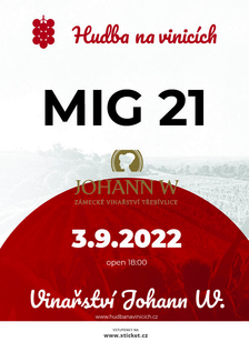 MIG 21 - Vinařství JOHANN W Třebívlice - Hudba na vinicích 2022