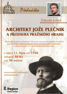 Zdeněk Lukeš: Architekt Jože Plečnik a přestavba Pražského hradu