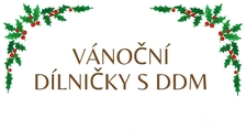 Vánoční dílničky s DDM - V rámci adventních trhů Karlovy Vary