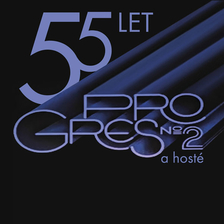 Progres 2 a jejich speciální turné 55 - KC Semilasso