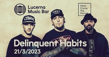 Delinquent Habits - Lucerna Music Bar