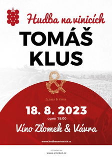 Hudba na vinicích - Tomáš Klus ve vinařství Zlomek & Vávra Boršice