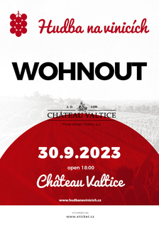 Hudba na vinicích - Wohnout v CHÂTEAU VALTICE
