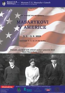 Masarykovi v Americe - výstava muzea T. G. Masaryka v Lánech 