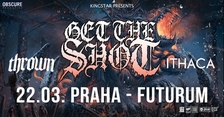 Get The Shot, Thrown, Ithaca - Praha