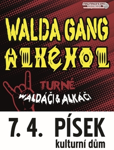 Walda Gang & Alkehol v Písku