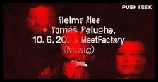 MeetFactory: Helms Alee + Tomáš Palucha
