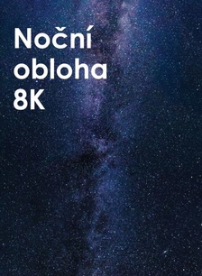 Noční obloha 8K - Planetárium Praha