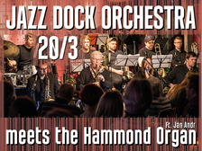 Jazz Dock Orchestra meets the Hammond Organ
