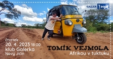 Galerdoor & Afrika s tuktukem - Tomík Vejmola v Klubu Galerka