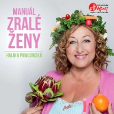 Halina Pawlowská - Manuál zralé ženy v Českých Budějovivích