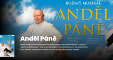 Anděl Páně - Hudební divadlo Karlín