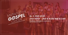 Maranatha Gospel Choir v Jazz Docku