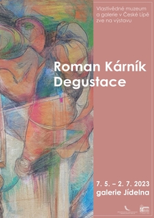 Výstava Roman Kárník: Degustace - Galerie Jídelna
