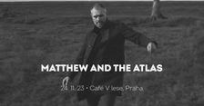 Matthew and The Atlas přijedou do Prahy