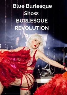 Blue Burlesque Show: BURLESKNÍ REVOLUCE - Cabaret des Péchés